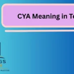CYA Meaning in Text