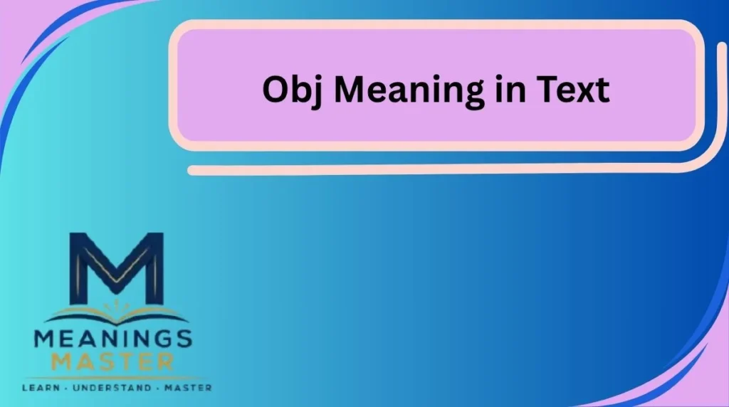 Obj Meaning in Text