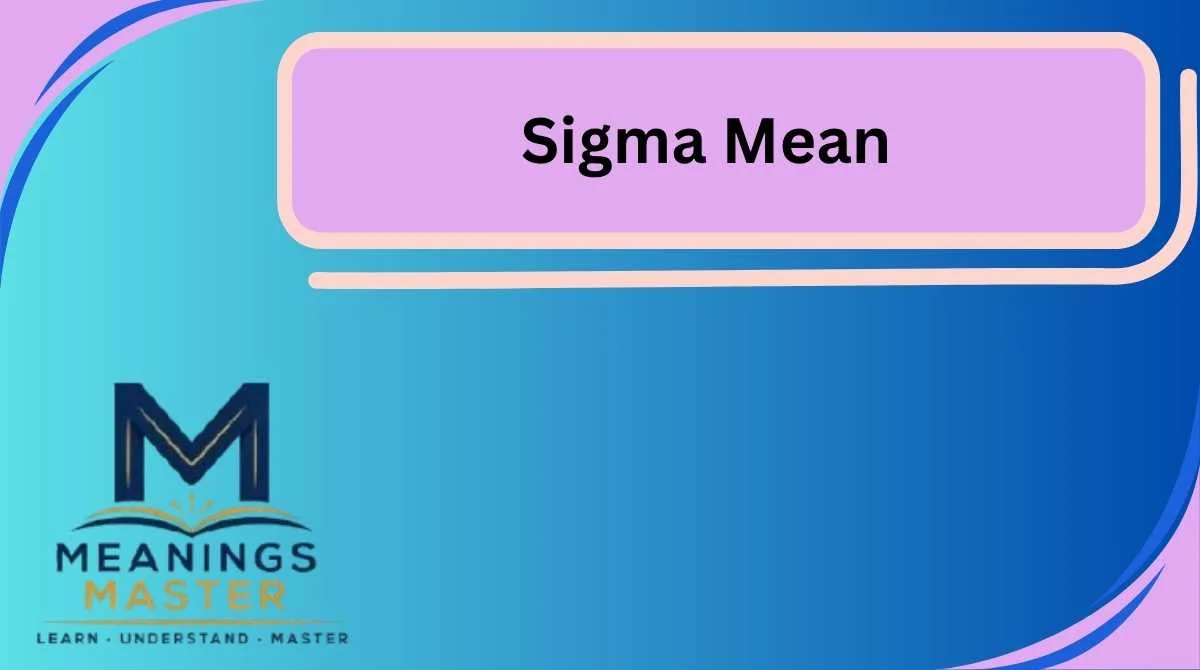 Sigma Mean