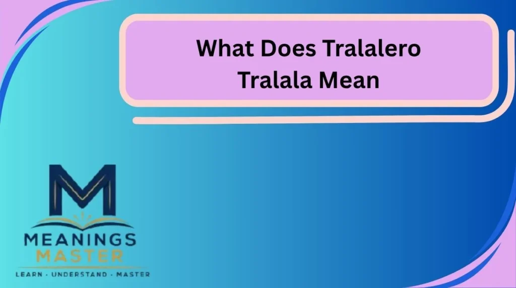 What Does Tralalero Tralala Mean